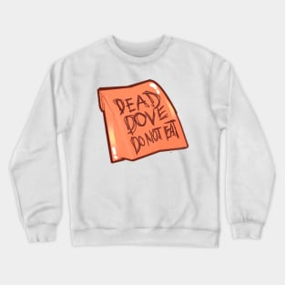 Dead Dove Do Not Eat Fanfic Crewneck Sweatshirt